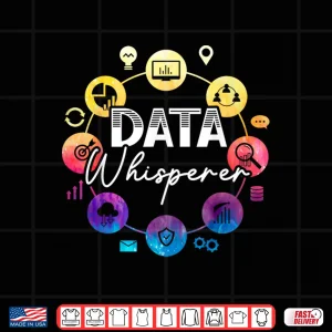 Design Data Whisperer Job Data Scientist Data Science Shirt