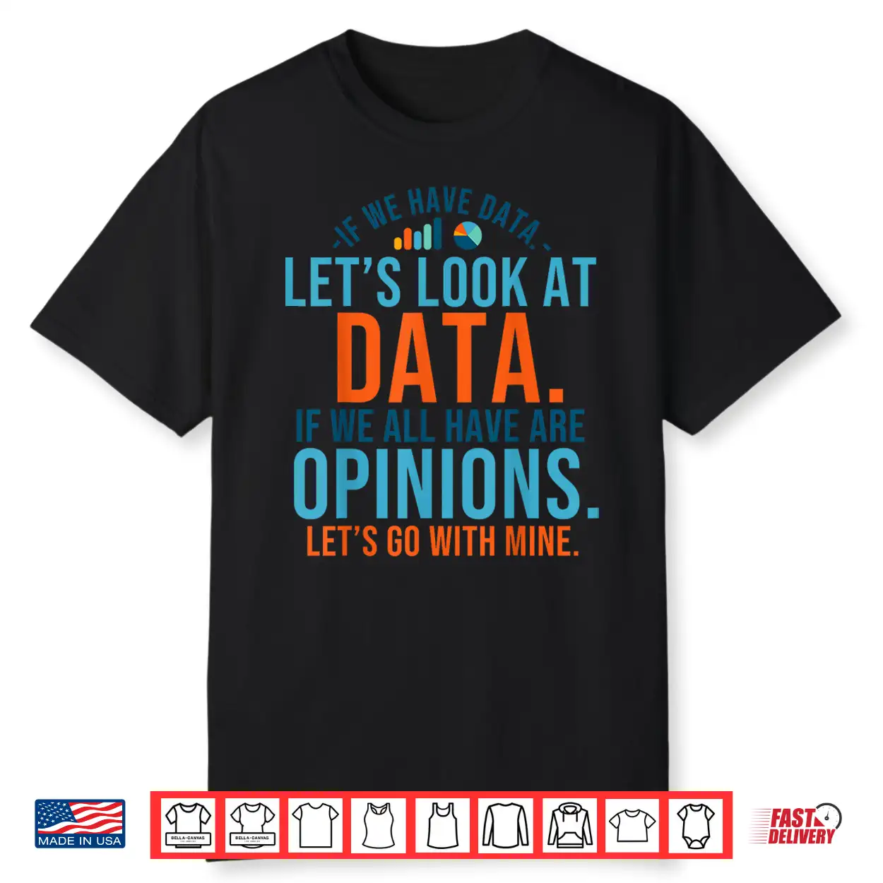 Let’S Look At Data Analytics Statistics Data Science Shirt Let’S Look At Data Analytics Statistics Data Science Shirt