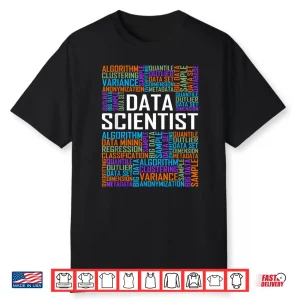 Proud Data Scientist Words Gift Science Graduation Shirt