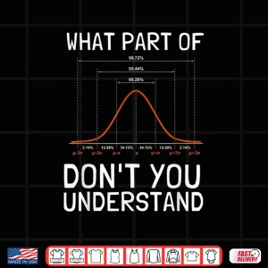 Design Normal Distribution Statistician Data Scientist Shirt