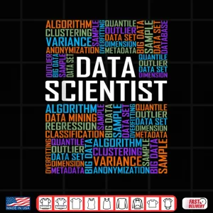 Design Proud Data Scientist Words Gift Science Graduation Shirt