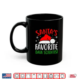 Mug Santas Favorite Data Scientist Funny Christmas Xmas Santa Shirt