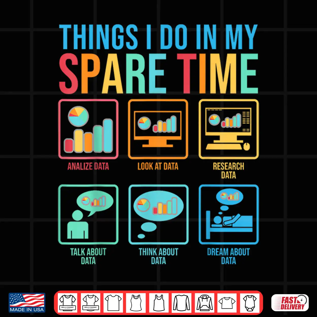 Things I Do In My Spare Time Statistics Data Science Shirt Things I Do In My Spare Time Statistics Data Science Shirt