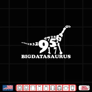Design Big Dinosaurs Data Scientist Analyst Machine Learning Shirt