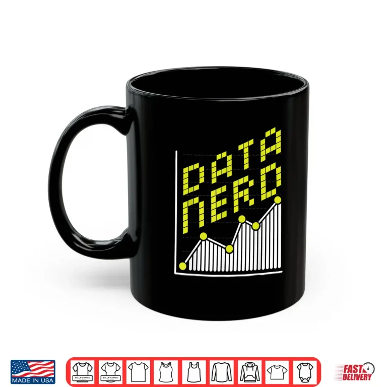 Mug Data Analytics Data Nerd Engineering Data Scientist Shirt