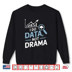 Sweatshirt Data Science Engineer Data Scientist Statistics Shirt