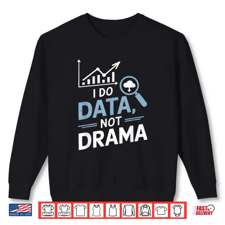 Sweatshirt Data Science Engineer Data Scientist Statistics Shirt