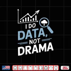 Design Data Science Engineer Data Scientist Statistics Shirt