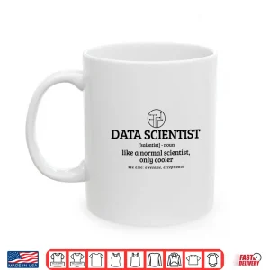 Mug Data Scientist Data Analyst Definition Dictionary Shirt