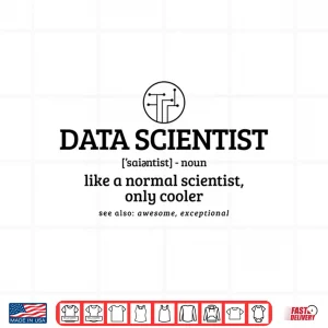 Design Data Scientist Data Analyst Definition Dictionary Shirt