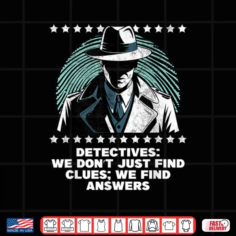 Design Detectives We Find Answers Funny Investigation Shirt
