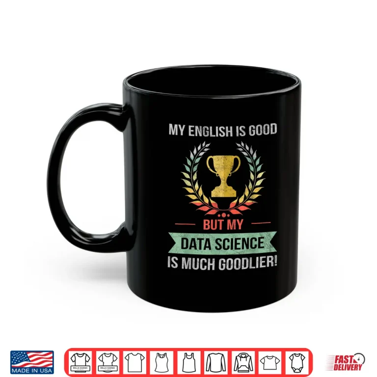 Mug Funny Data Science Professional Career Shirt