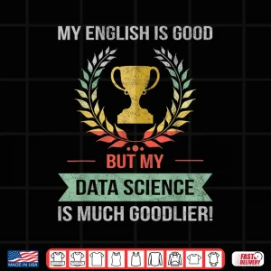 Funny Data Science Professional Career Shirt 4 Design Funny Data Science Professional Career Shirt