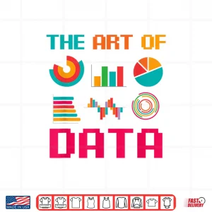 Design The Art Of Data Artist Designer Professional Shirt