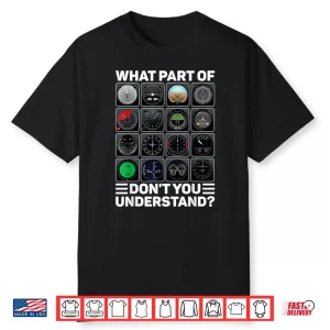 Airline Aircraft Airplane Pilot Tools Instruments Indicators Shirt