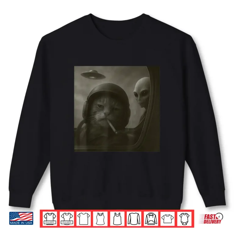 Sweatshirt Cat Smoking Cigarette Alien Pilot Funny Meme Cat Shirt
