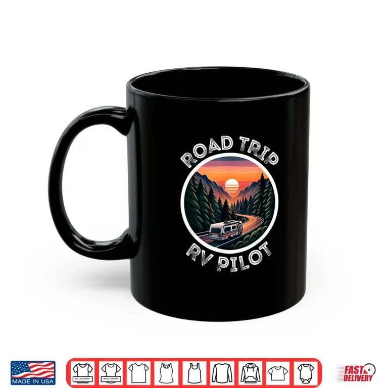 Mug Cute Road Trip Rv Pilot Awesome Camping Rv Camper Apparel Shirt