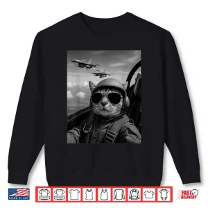 Cool Pilot Cat Selfie Fighter Jets Humor Graphic Cat Lovers Shirt 1 Sweatshirt Cool Pilot Cat Selfie Fighter Jets Humor Graphic Cat Lovers Shirt