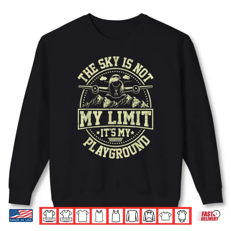 Sweatshirt Funny Aviator Pilot Airplane Plane Aviation Gifts Men Women Shirt