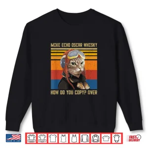 Sweatshirt Mike Echo Oscar Whisky How Do You Copy Vintage Cat Pilot Shirt