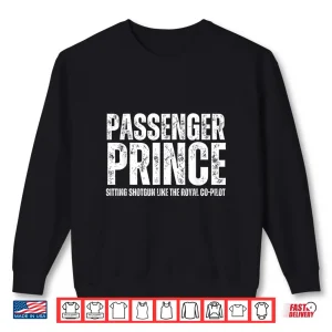 Sweatshirt Passenger Prince Boys And Men Passenger Seat Prince Shirt