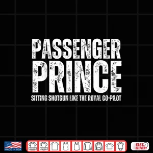Design Passenger Prince Boys And Men Passenger Seat Prince Shirt