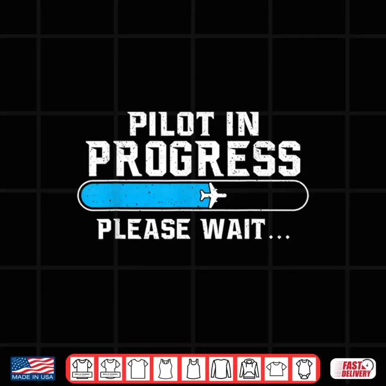 Design Pilot In Progress Airline Pilot Aviation Aircraft Lover Shirt