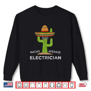Sweatshirt Electrical Worker Humor Gift Funny Meme Saying Electrician Shirt