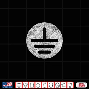 Design Electrical Ground Symbol Stay Grounded Electric Tech Shirt