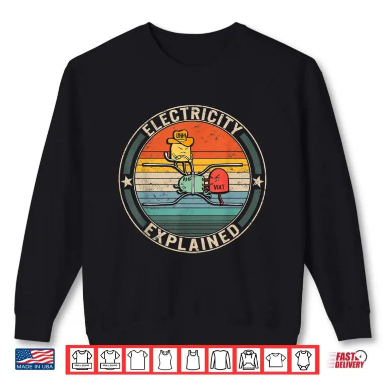 Sweatshirt Electricity Explained Cute Ohm Volt Amp Electrical Engineer Shirt