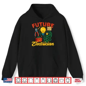Hoodie Future Electrician Shirt