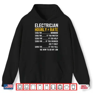 Hoodie Hourly Rate Electricity Electrician Shirt