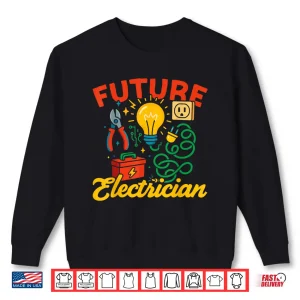 Sweatshirt Future Electrician Shirt