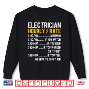 Sweatshirt Hourly Rate Electricity Electrician Shirt