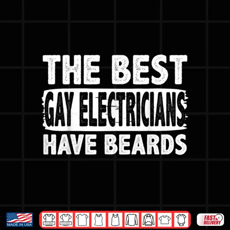 Design Gay Electrician Apparel Great Funny Electricians Design Shirt