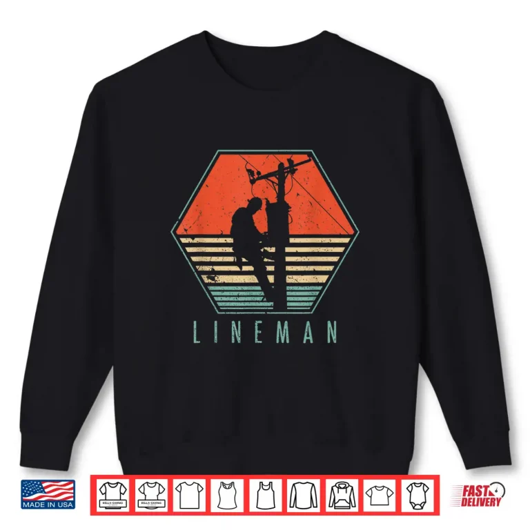 Sweatshirt Lineman Shirt Vintage Retro Electrician Gift Shirt