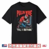 Pullin Wire Til I Retire Skeleton Electrician Vintage Funny Shirt