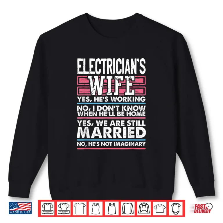 Sweatshirt Wedding Anniversary Gift Married Electrician Spouse Shirt