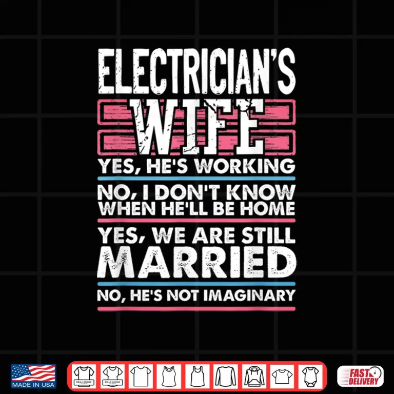 Design Wedding Anniversary Gift Married Electrician Spouse Shirt