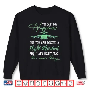 Sweatshirt Happy Flight Attendant Shirt Funny Flight Attendant Gift Shirt