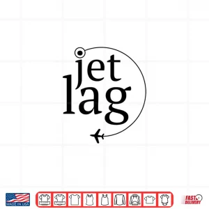 Design Jet Lag Flight Attendants Airline Traveler Shirt