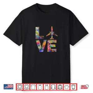 Pilot Gifts Love Flight Attendants Flyer Apparel Shirt