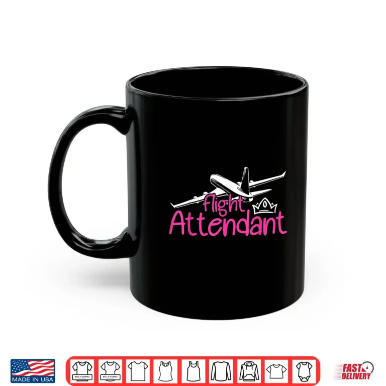 Mug Pilots Birthday Work Funny Flight Attendants Shirt