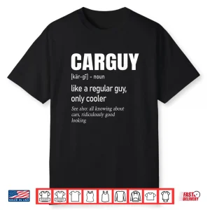 Car Guy Definition   Mechanic & Auto Racing   Mens Shirt