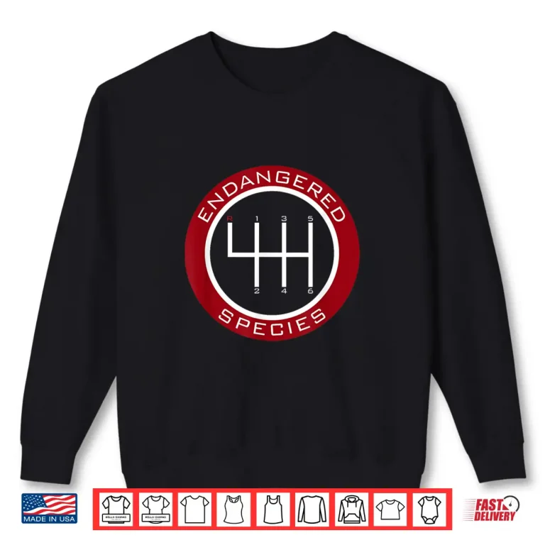 Sweatshirt Car Guy Mechanic Endangered Species Manual Shifter Shirt