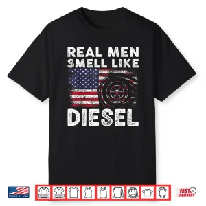 Funny Diesel Mechanic Gift   Real Men Smell Like Diesel Shirt