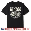 I Still Play With Blocks Mechanic Funny Auto Engine Piston Shirt