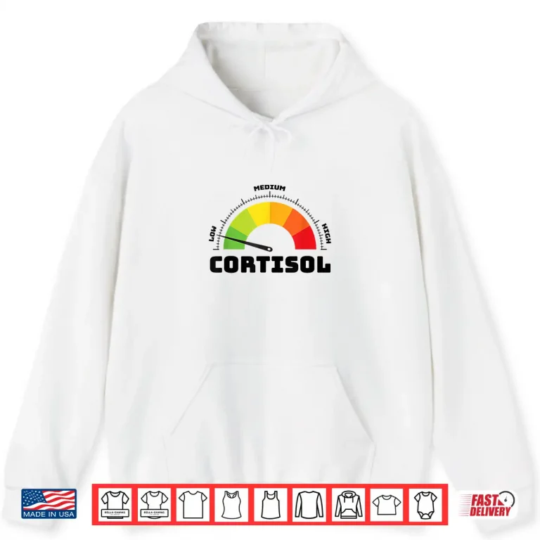 Hoodie Low Cortisol Levels Wellness Shirt