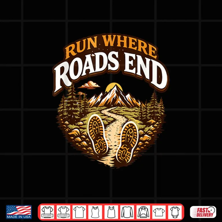 Design Run Where Roads End Adventure Trail Shirt