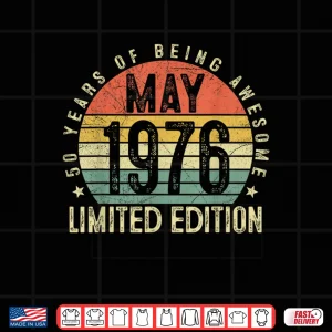 Design Vintage Born In May 1976 50th Birthday Celebration Shirt